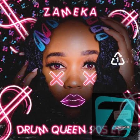 DOWNLOAD Zameka Drum Queen 90s EP
