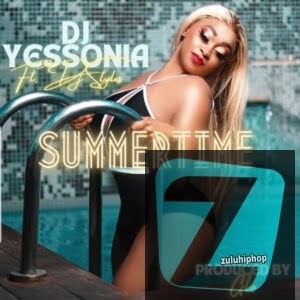 DJ Yessonia ft DJ Styles – Summertime