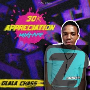 Dlala Chass – 30K Appreciation Mix