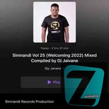 Djy Jaivane – Simnandi Vol 25 (Welcoming 2022 Mix)