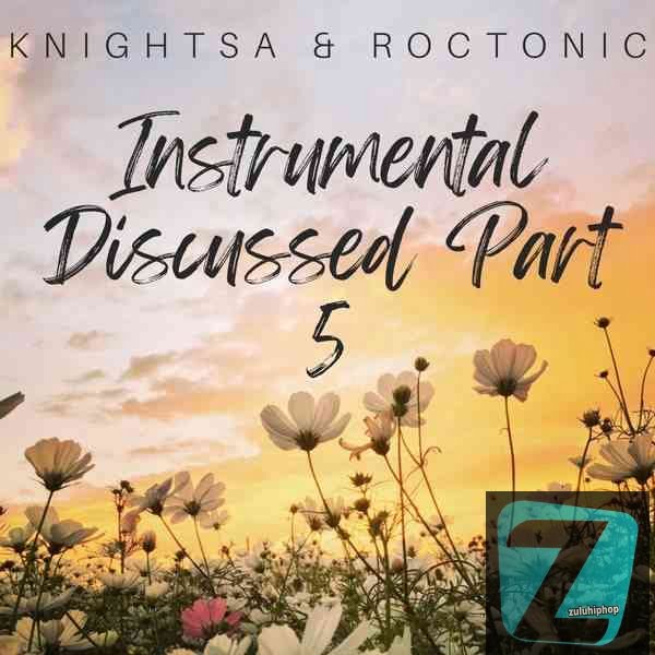 KnightSA89 & Roctonic SA – Instrumental Discussed Part 5 Mix (Let’s Tech & Soul IT Out)