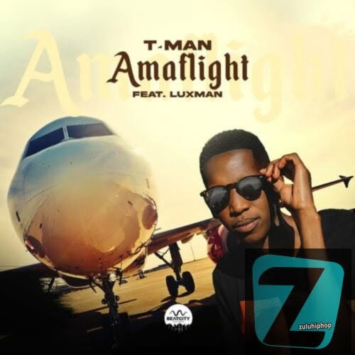 T-Man ft Luxman – AmaFlight