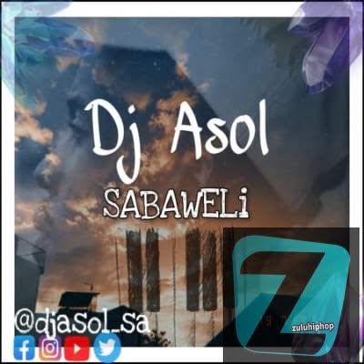 DJ Asol – Sabaweli (Original Mix)