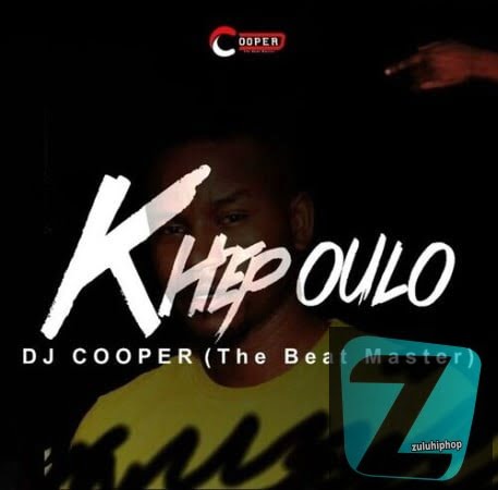 DJ Cooper – Khepoulo
