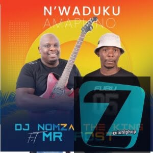 DJ Nomza The King Ft. Mr Post – Nwa’duku Amapiano