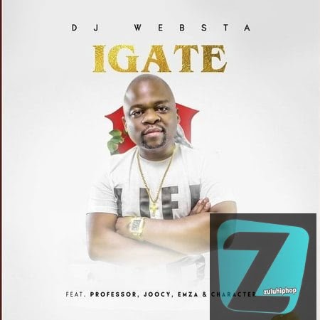 DJ Websta ft Professor, Emza, Joocy & Character – iGate