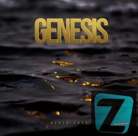 Dlala Lazz – Genesis
