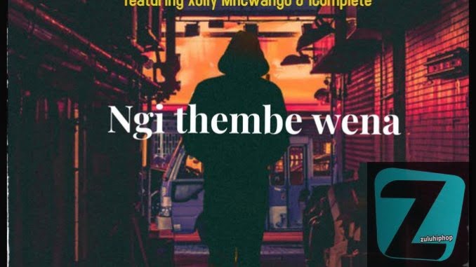 Jub Jub ft. Xolly Mncwango & iComplete– Ngi Thembe Wena