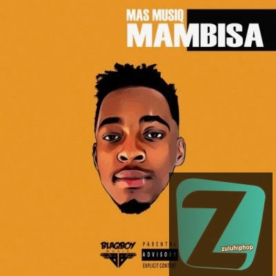 Mas Musiq ft Riky Rick, Sha Sha, Dj Maphorisa & Kabza De Small – Mthande
