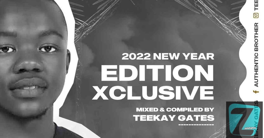 Teekay Gates – 2022 Edition Xclusive Mix