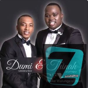 Thinah Zungu & Dumi Mkokstad – Siding’ Uphawu