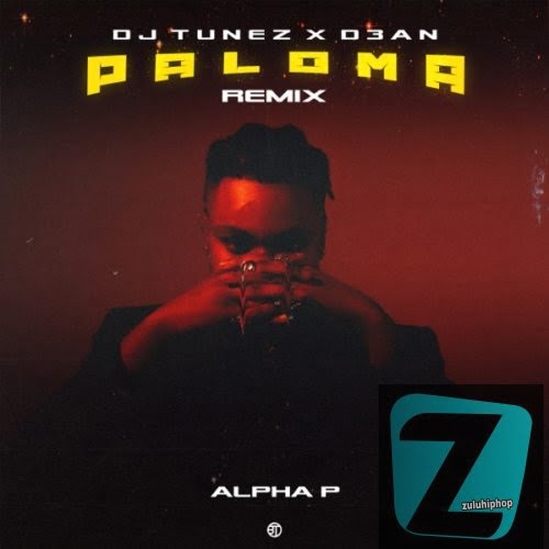Alpha P – Paloma (DJ Tunez & D3an remix)