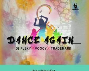 DJ Flexy, Voocy & Trademark – Dance Again