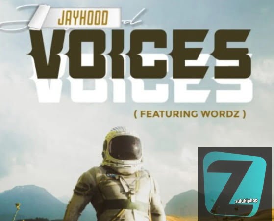 JayHood ft Wordz – Voices
