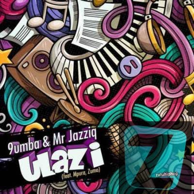 Mr Jazziq & 9umba ft Zuma & Mpura – Ulazi
