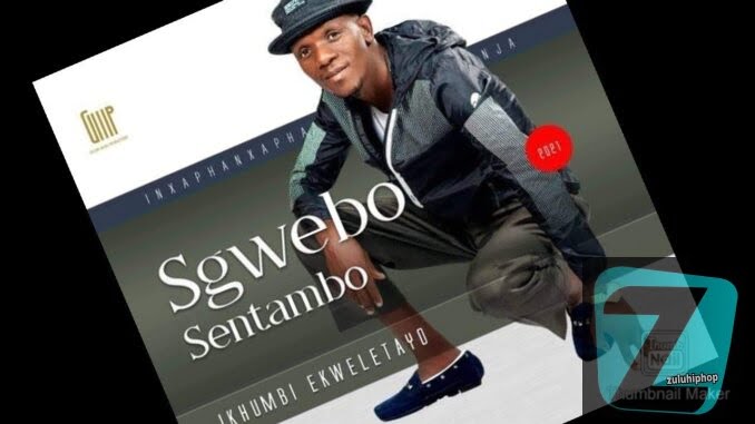Sgwebo Sentambo – Uma Kusekhona Umzamo