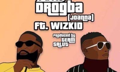 Afro B – Drogba (Joanna Remix) Ft. Wizkid