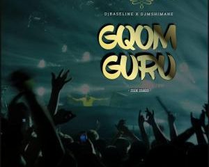 DJ Baseline & DJ Mshimane – Gqom Guru (Main Mix)