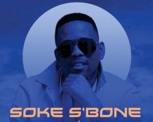 DJ Stokie ft Loxion Deep, Sir Trill, Nobantu, Murumba Pitch – Soke S’Bone (Song)