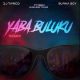 DJ Tarico & Burna Boy ft Preck & Nelson Tivane – Yaba Buluku (Remix)