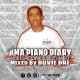 Duvie Dre – The AmaPiano Diary Vol. 11 Mix