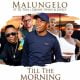 Malungelo ft DJ Tira, Q Twins & Joocy – Till The Morning