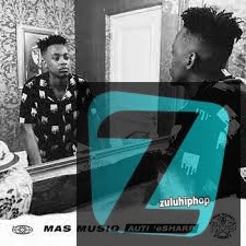 Mas MusiQ ft Young Stunna, Bongza, Nkulee501 & Skroef 28 – Ntwana Yam