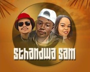Mr ON ft. DJ Tpz & Ndumiso – Sthandwa Sam