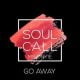 Soulcall – Go Away (Original Mix) Ft. Ms Onyie