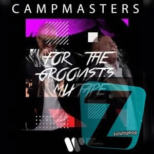 Campmasters – For The Groovist’s Mixtape Vol.2