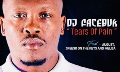DJ Facebuk – Tears of Pain Ft. August Melisa & Sfiso On The Keys