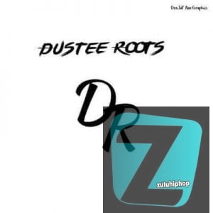 Dustee Roots – For My Supporters