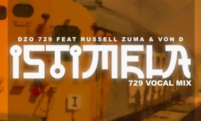 Dzo 729 ft. Russell Zuma & Von D – Istimela (729 Vocal Mix)