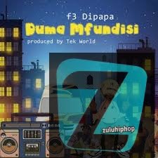F3 Dipapa – Duma Mfundis