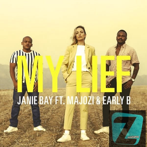 Janie Bay – My Lief Ft. Majozi & Early B