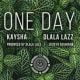 Kaysha x Dlala Lazz – One Day