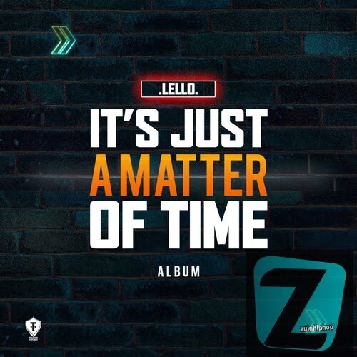 Lello – It’s Just A Matter Of Time (Intro)