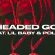 Lil Durk – 3 Headed Goat ft. Lil Baby & Polo G (Mp3)