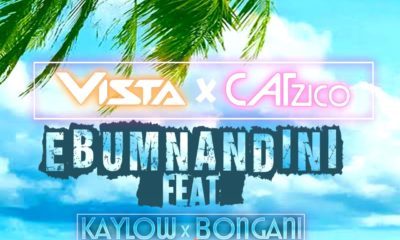 Vista & Catzico – Ebumnandini Ft. Kaylow & Bongani