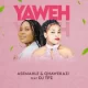 Asemahle & Qhawekazi – Yaweh ft DJ TPZ