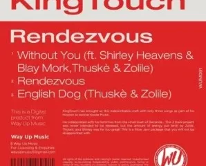 KingTouch – English Dog Ft. Thuskè & Zolile [Slo Mo Mix]