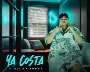 Malome Vector – Ya Costa ft. 25K & Lizwi Wokuqala