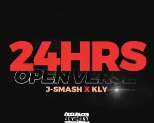 J-Smash & KLY – 24Hrs (Open Verse)