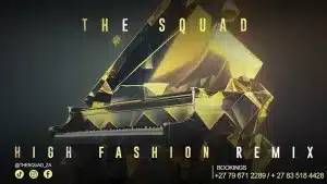The Squad – High Fashion Remix