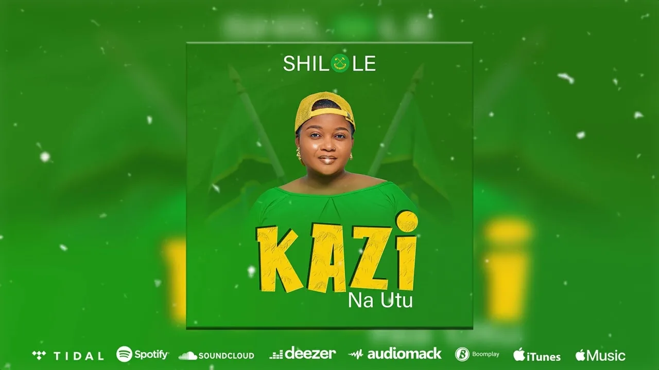 Shilole _ Kazi Na Utu
