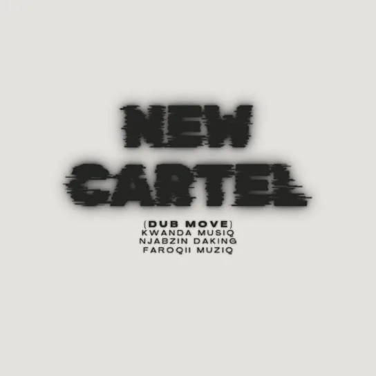 New Cartel (Dub Move)