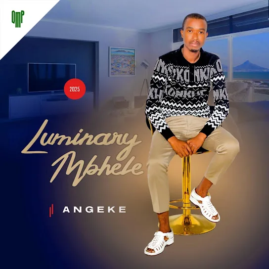 Luminary Mbhele - Angeke Album