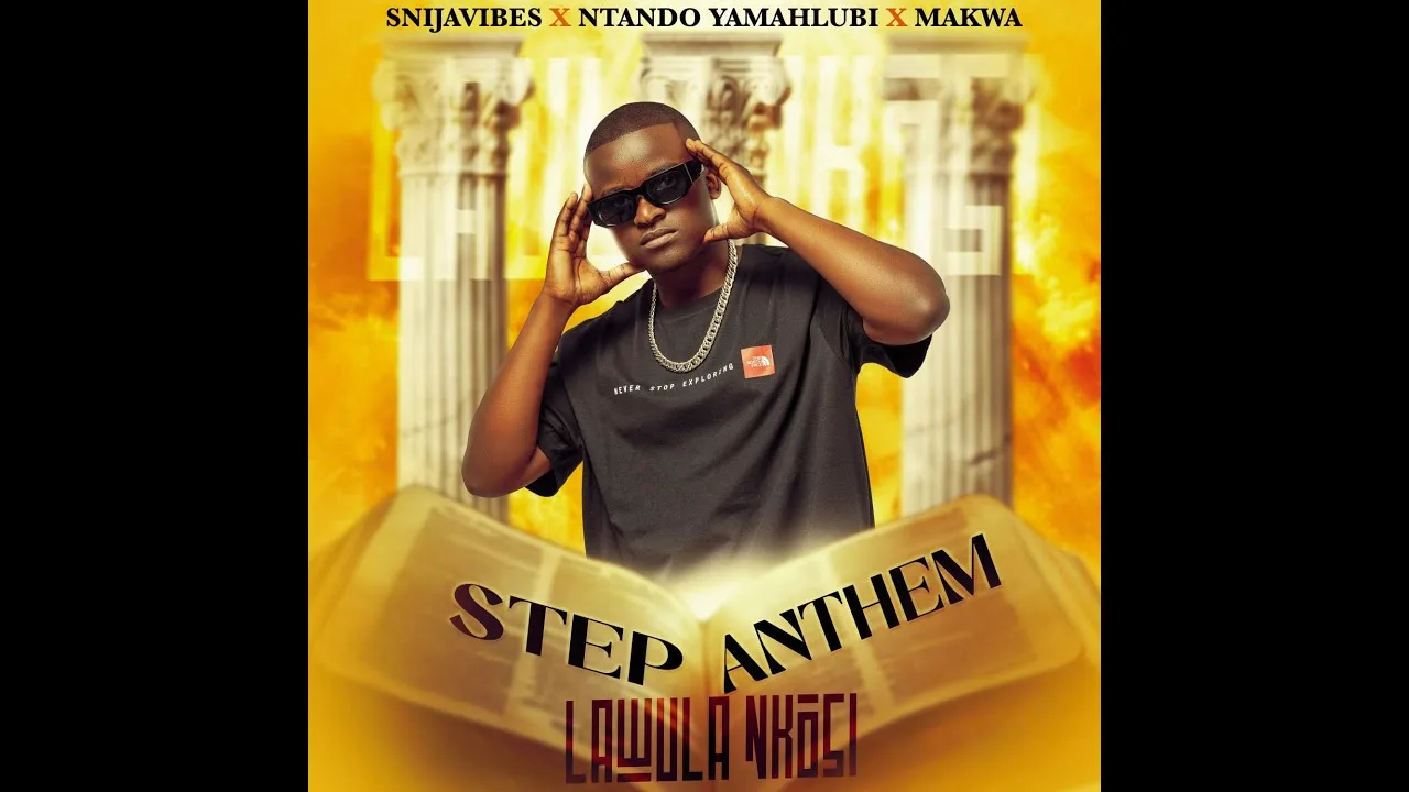 Step Anthem (Lawula Nkosi)